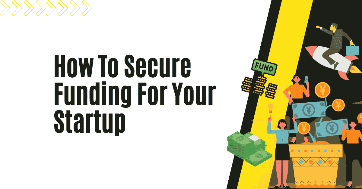 Securing startup funding and investment