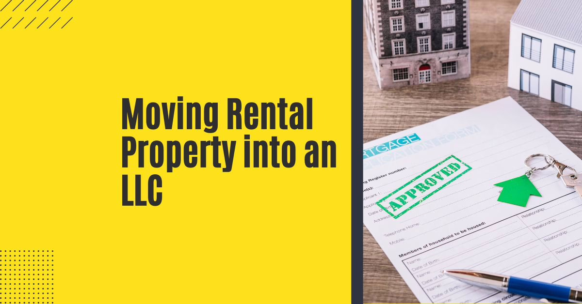 Transferring rental property into an LLC